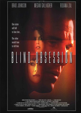 Blind Obsession (2001) Cast and Crew, Trivia, Quotes, Photos, News and ...