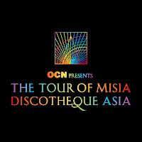 The Tour of Misia Discotheque Asia
