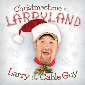 Larry the Cable Guy Album Cover Photos - List of Larry the Cable Guy ...