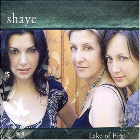 Shaye - Lake of Fire