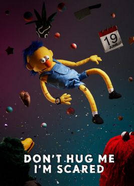 Don't Hug Me I'm Scared