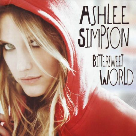 Bittersweet World (Exclusive Edition) - Ashlee Simpson