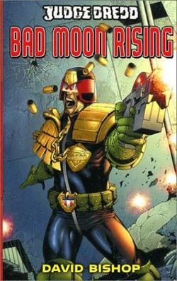 Bad Moon Rising (Judge Dredd novel)