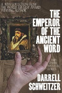 The Emperor of the Ancient Word and Other Fantastic Stories