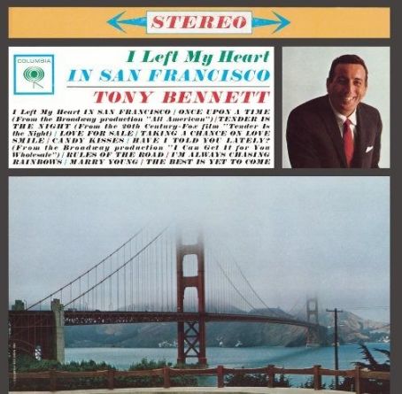 Tony Bennett - I Left My Heart in San Francisco / I Wanna Be Around