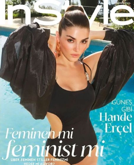 Hande Erçel - InStyle Magazine Cover [Turkey] (July 2024)