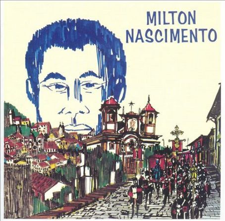 Milton Nascimento - Milton Nascimento [EMI] Discography, Track List, Lyrics