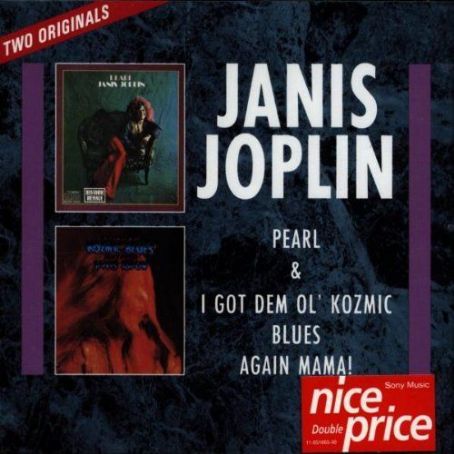 Janis Joplin - Pearl / I Got Dem Ol' Kozmic Blues Again Mama!