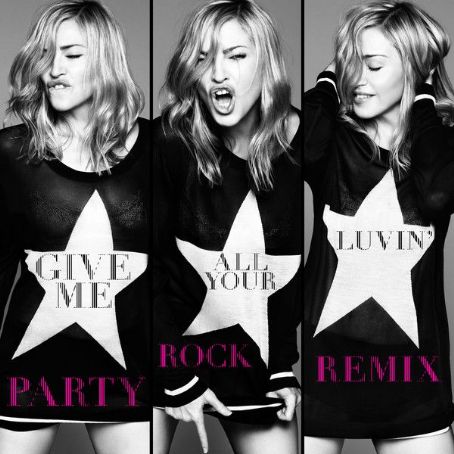 Give Me All Your Luvin' (Party Rock Remix) - Madonna