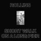 Henry Rollins - Short Walk On A Long Pier