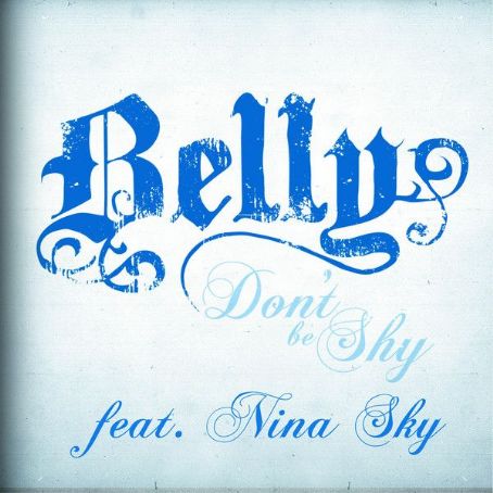 Don't Be Shy - Belly (rapper)