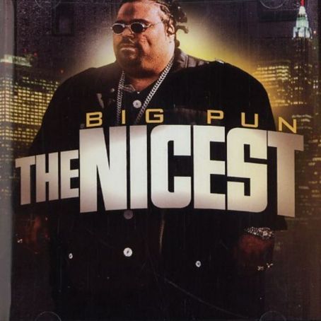 the nicest - Big Pun