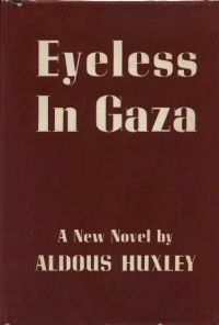 Eyeless in Gaza (novel)