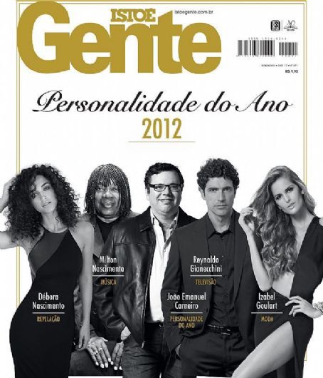 Izabel Goulart Reynaldo Gianecchini Milton Nascimento João Emanuel Carneiro Débora 