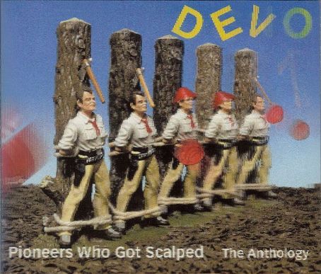 Pioneers Who Got Scalped - The Anthology