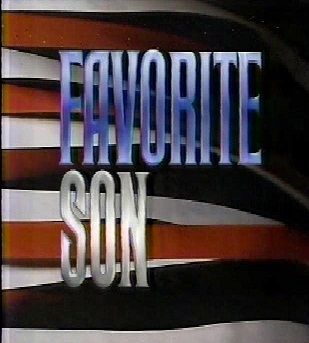 Favorite Son (1988) Cast and Crew, Trivia, Quotes, Photos, News and ...