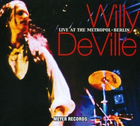 Willy DeVille Album Cover Photos - List of Willy DeVille album covers ...