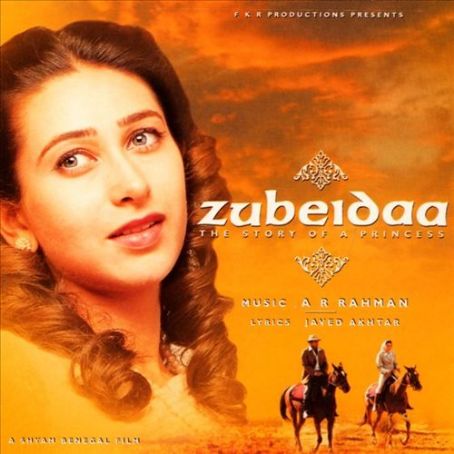 Zubeidaa: Story of a Princess - A.R. Rahman